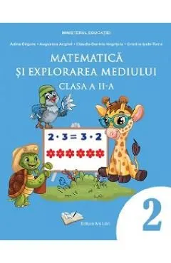 Matematica si explorarea mediului - Clasa 2 - Manual de Cristina Ipate-Toma