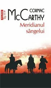 Meridianul sangelui (Top 10 ) de Cormac McCarthy