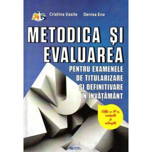 Metodica si evaluarea pentru examenele de titularizare si definitivare in invatamant