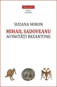 Mihail Sadoveanu. Afinitati bizantine