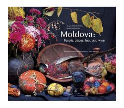 Moldova: People, places, food and wine