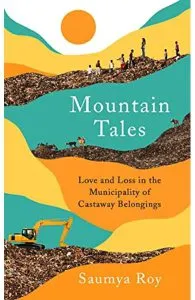 Mountain Tales de Saumya Roy