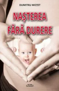 Nasterea fara durere de Dumitru Motet