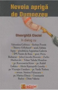 Nevoia apriga de Dumnezeu de Gheorghita Ciocioi