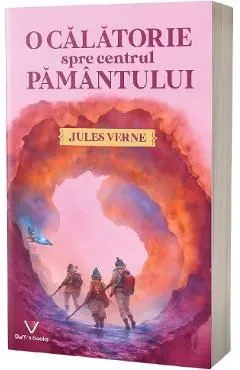 O calatorie spre centrul Pamantului de Jules Verne