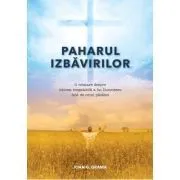Paharul izbavirilor de Ioan G. Grama