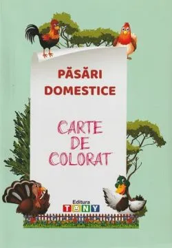 Pasari domestice. Carte de colorat de Anonim