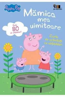 PEPPA PIG:Mamica mea uimitoare