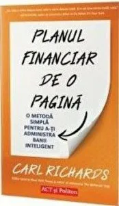 Planul financiar de o pagina. O metoda simpla de a-ti administra banii inteligent de Carl Richards