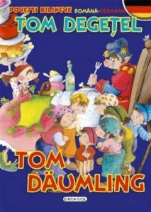Povesti bilingve (romana-germana) - Tom Degetel