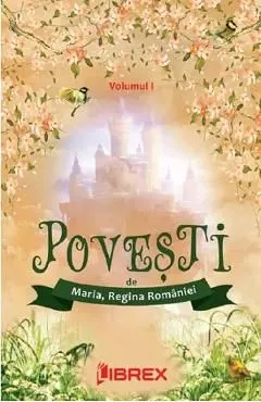 Povesti Vol.1 de Regina Maria