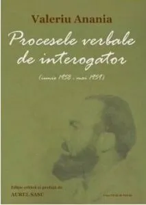 Procesele verb. de interogator: iun. 1958 - mai 1959 de Valeriu Anania