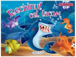 Rechinul cel lacom. Cărți pop-up