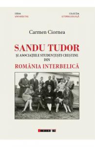 Sandu Tudor si asociatiile studentesti crestine din Romania interbelica