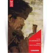 Sfanta mare nerusinare, vol 1. Editia 2021 de George Mihail Zamfirescu