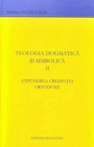 Teologia dogmatica si simbolica Vol. II