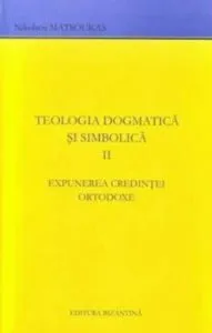 Teologia dogmatica si simbolica Vol. II de Nikolaos Matsoukas