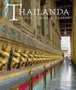 Thailanda: taină, tihnă & taifas de Anca Ciuciulin