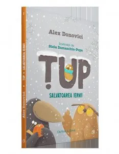 Tup. Salvatoarea iernii de Alex Donovici