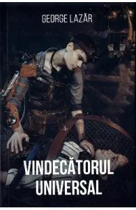 Vindecatorul universal de George Lazar