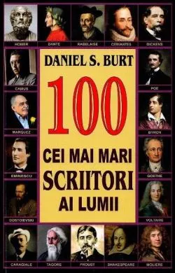 100 cei mai mari scriitori ai lumii de Daniel S. Burt