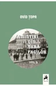 Amintiri din tara fagilor, Vol. 3 de Ovid Topa