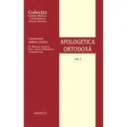Apologetica Ortodoxa, volumul 1 de Razvan Ionescu
