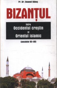 Bizantul intre Occidentul crestin si Orientul islamic (sec. VII-XV)