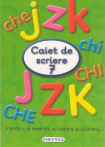 Caiet de scriere 7. Pentru a exersa scrierea si citirea