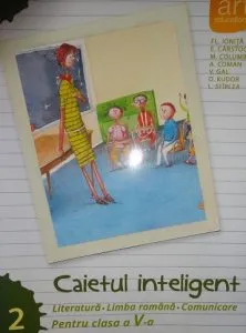 Caietul inteligent. Literatura. Limba romana. Comunicare. Pentru clasa a V-a, semestrul al II - lea de L. Sfirlea
