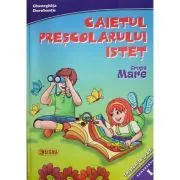 Caietul prescolarului istet. Grupa mare. Semestrul 1- Gheorghita Dorobantu de Gheorghita Dorobantu