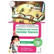 Calatorie prin lumea textelor literare. Partea a 2-a (A) din manualul de limba romana pentru clasa a 3-a de Nicoleta Popescu