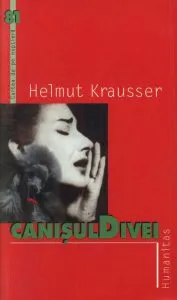 Canisul Divei de Helmut Krausser