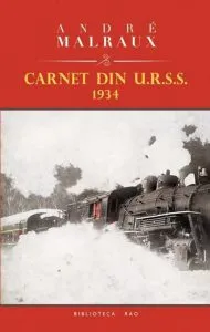 Carnet din U.R.S.S. 1934 de Andre Malraux