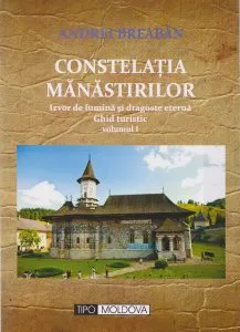 Constelatia manastirilor - Volumul I de Andrei Breaban