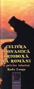 Cultura monastica ortodoxa la romani
