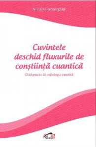 Cuvintele deschid fluxurile de constiinta cuantica