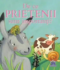 De ce prietenii sunt importanti? de Sophie Bellier
