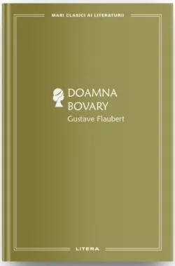 Doamna Bovary Vol. 8 de Gustave Flaubert