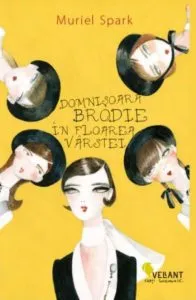 Domnisoara Brodie in floarea varstei de Muriel Spark