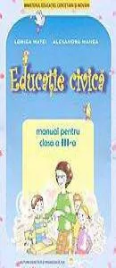Educatie civica. Manual clasa a III-a de Alexandra Manea