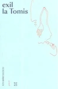 Exil la Tomis de Ion Marculescu
