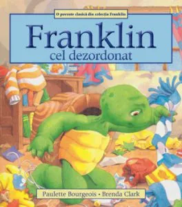 Franklin cel dezordonat de Paulette Bourgeois