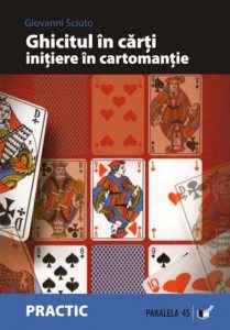 Ghicitul in carti. Initiere in cartomantie