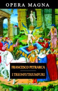 I Trionfi / Triumfuri