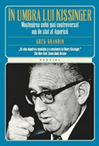 In umbra lui Kissinger. Mostenirea celui mai controversat om de stat al Americii