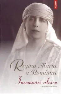 Insemnari zilnice. Volumul al VIII-lea de Regina Maria a Romaniei