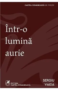 Intr-o lumina aurie de Sergiu Vaida