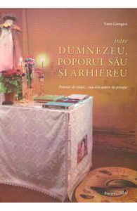 Intre Dumnezeu, poporul sau si arhiereu
