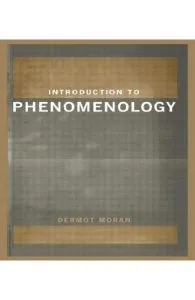 Introduction to Phenomenology de Dermot Moran